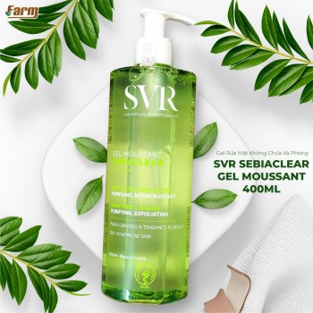 Gel Rửa Mặt Không Chứa Xà Phòng SVR Sebiaclear Gel Moussant 400ML