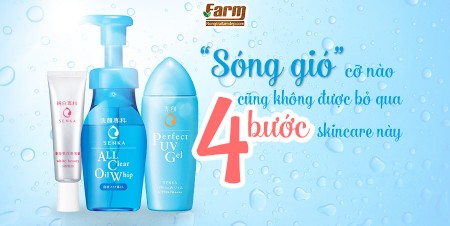 “Sóng gió” cỡ nào cũng không được bỏ qua 4 bước skincare này