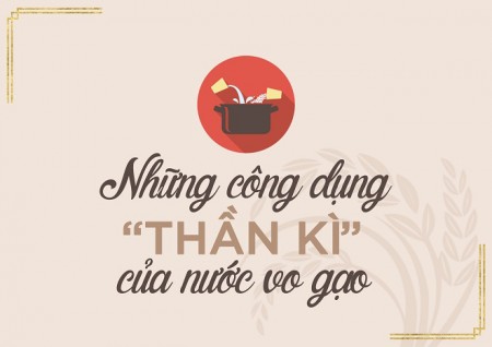 Những công dụng “thần kì” của nước vo gạo có thể bạn chưa biết