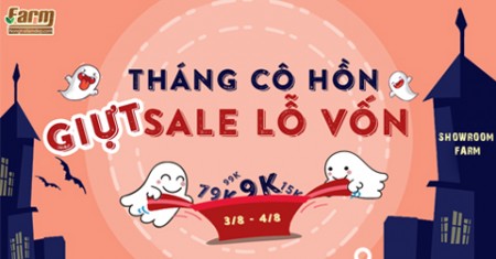 Vui tháng cô hồn – Ngày 03+04/08/19 Giựt sale lỗ vốn - Giảm sốc cho hàng loạt siêu phẩm.