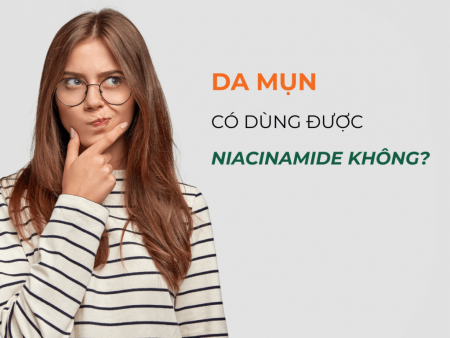 Da mụn có dùng được Niacinamide không?