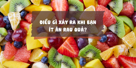 dieu-gi-xay-ra-khi-ban-it-an-rau-qua