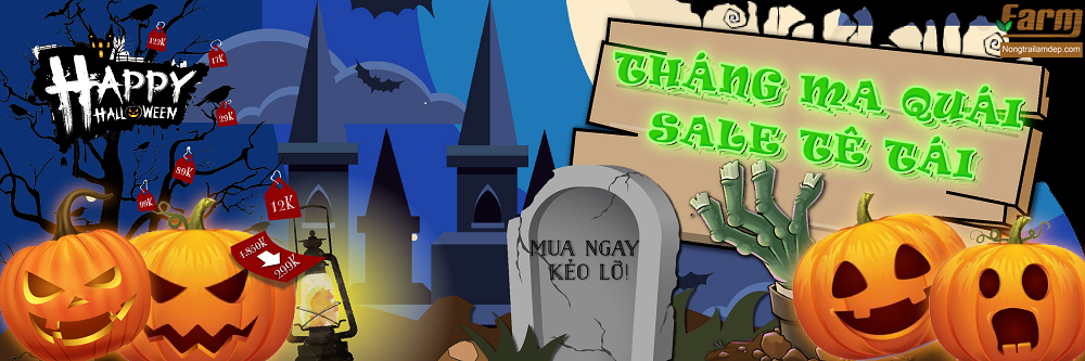 Qủy dữ Halloween sao đáng sợ bằng deal khủng sale kinh hoàng nhà Farm!