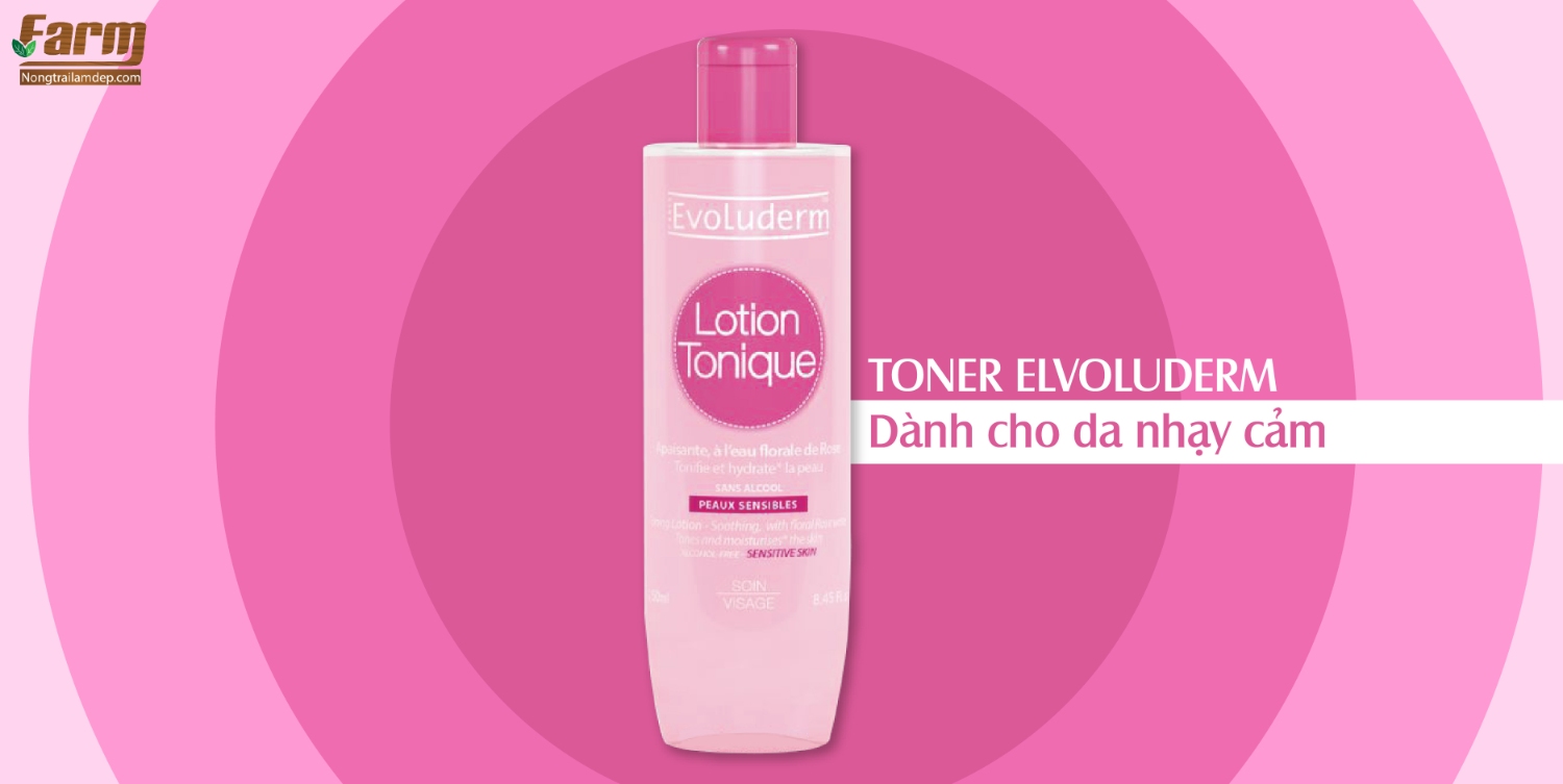 Nước Hoa Hồng Evoluderm Lotion Tonique Chất Lượng Cho Mọi Loại Da