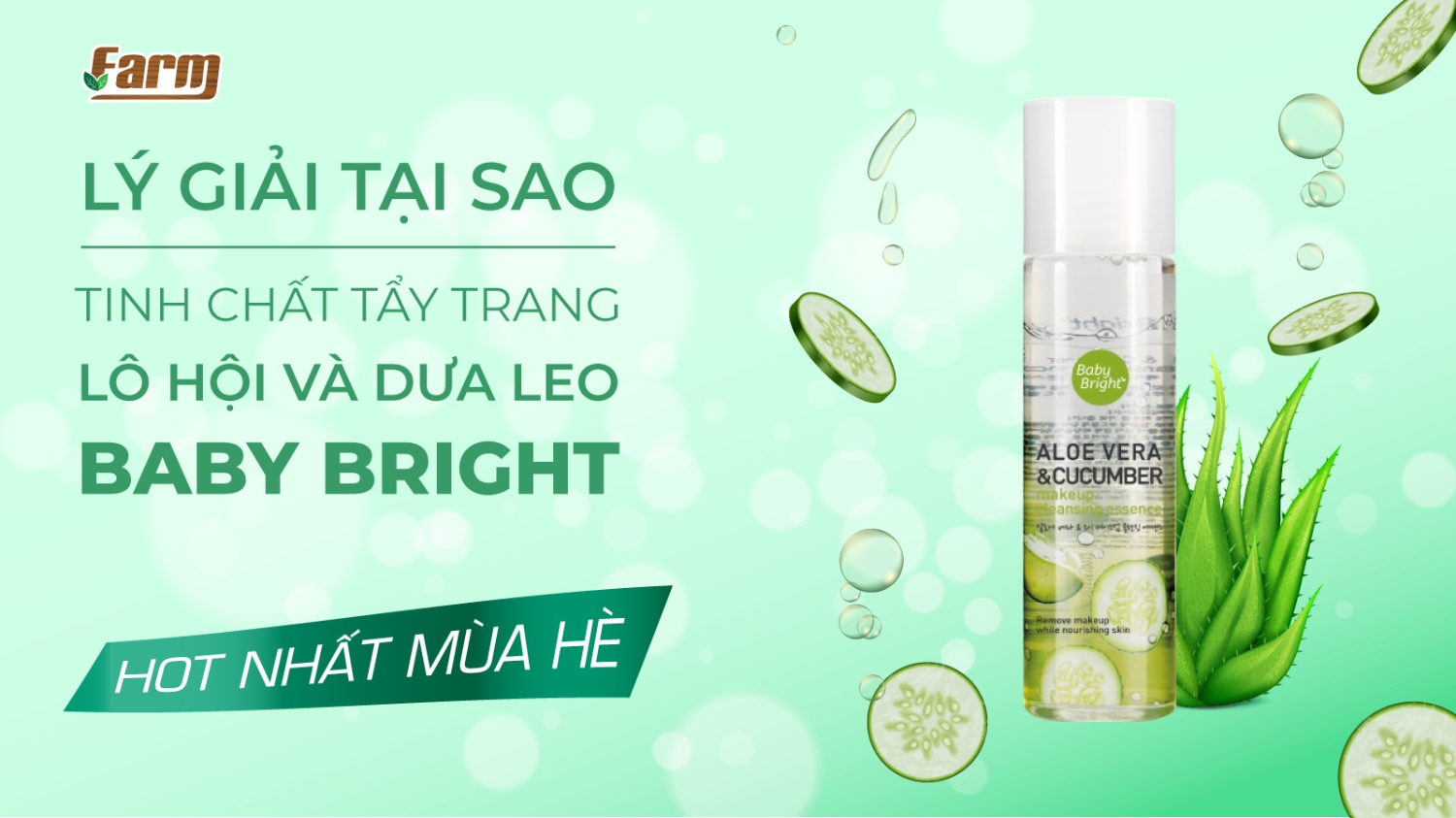 LÝ GIẢI TẠI SAO TINH CHẤT TẨY TRANG LÔ HỘI VÀ DƯA LEO BABY BRIGHT HOT NHẤT MÙA HÈ