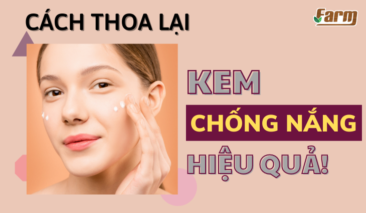 Cách thoa lại kem chống nắng hiệu quả